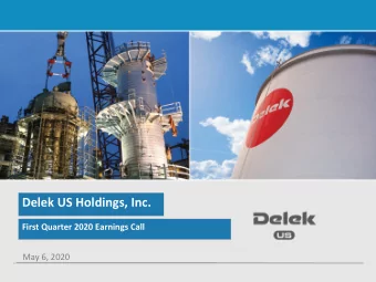 Delek US Holdings, Inc.  First Quarter 2020 Earnings Call  May 6, 2020  Disclaimers  Forward