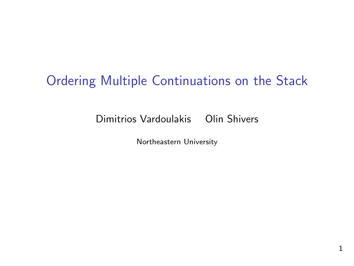 ordering multiple continuations on the stack