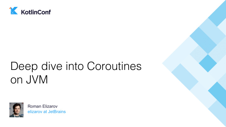 deep dive into coroutines on jvm