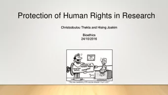 Protection of Human Rights in Research  Christodoulou Thekla and Hising Joakim  Bioethics