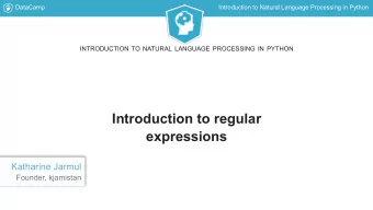 Introduction to regular  expressions  Katharine Jarmul  Founder, kjamistan  DataCamp  Introduction