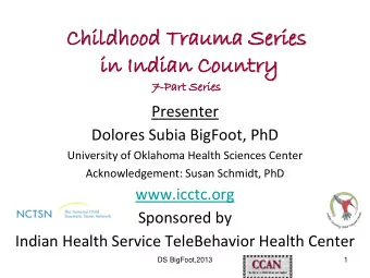 in  n In  Indian  dian Co  Country  untry  7-Part  rt Series  ies  Presenter  Dolores Subia