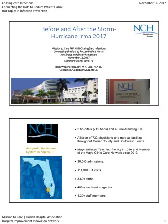 Before and After the Storm-  Hurricane Irma 2017  Miss  ssion  on to Care  e FHA HIIN Cha  hasi