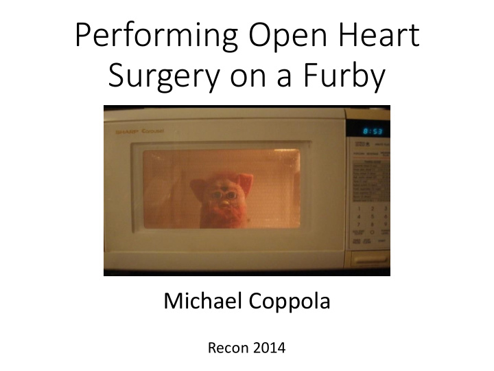 performing open heart surgery on a furby