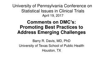Promoting Best Practices to  Address Emerging Challenges  Barry R. Davis, MD, PhD  University of