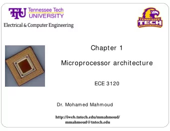 Chapter 1  Microprocessor architecture  ECE 3120  Dr. Mohamed Mahmoud