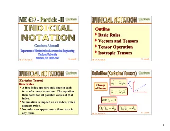 Outline  Outline 4 Basic Rules  4  Basic Rules 4 Vectors and Tensors  4  Vectors and Tensors 4
