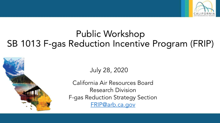 public workshop sb 1013 f gas reduction incentive program
