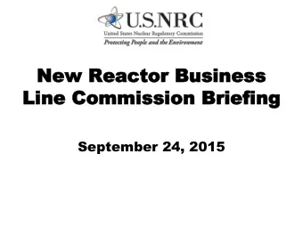 New Reactor Business  New Reactor Business  Line Commission  Line Commission Briefing  Briefing