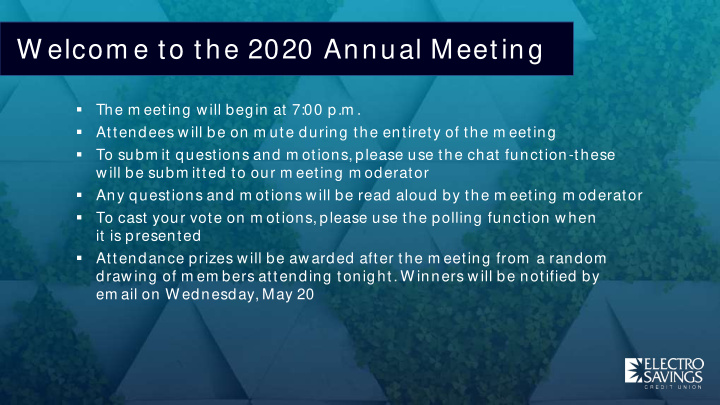 w elcom e to the 2020 annual meeting