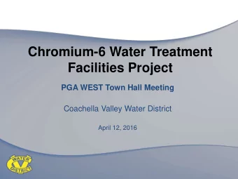 Facilities Project  PGA WEST Town Hall Meeting  Coachella Valley Water District  April 12, 2016