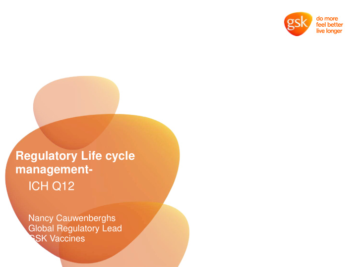regulatory life cycle management ich q12