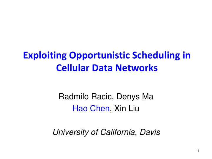 exploiting opportunistic scheduling in cellular data