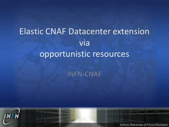 Elastic CNAF Datacenter extension  via  opportunistic resources  INFN-CNAF  INFN  National