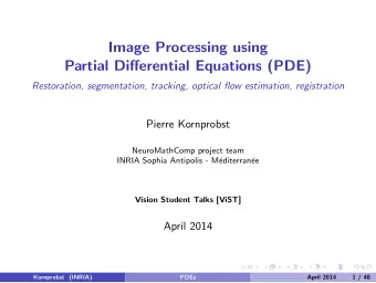 Image Processing using  Partial Differential Equations (PDE)  Restoration, segmentation, tracking,