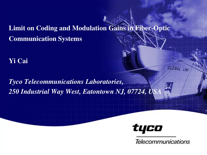 limit on coding and modulation gains in fiber optic