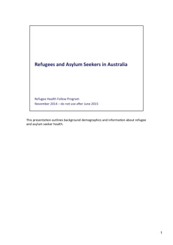 This  presenta,on  outlines  background  demographics  and  informa,on