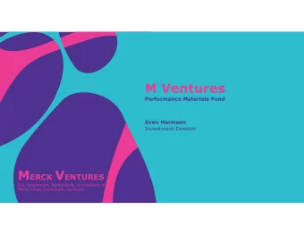 M Ventures  Performance Materials Fund  Sven Harmsen  Investment Director M ERCK V ENTURES  B.V.