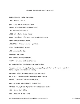 Common EMS Abbreviation and Acronyms ACLS  Advanced Cardiac Life Support ACS  Alternate Care