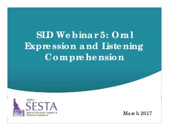 SL  D We binar  5: Or  al  E  xpr  e ssion and L  iste ning  Compr  e he nsion  Marc h 2017  Obje c