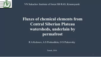 Fluxes of chemical elements from  Central Siberian Plateau  watersheds, underlain by  permafrost  R