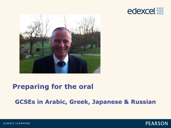 preparing for the oral gcses in arabic greek japanese