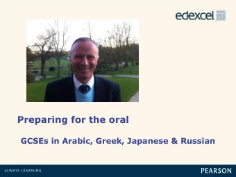 Preparing for the oral  GCSEs in Arabic, Greek, Japanese &amp; Russian Before entering candidates