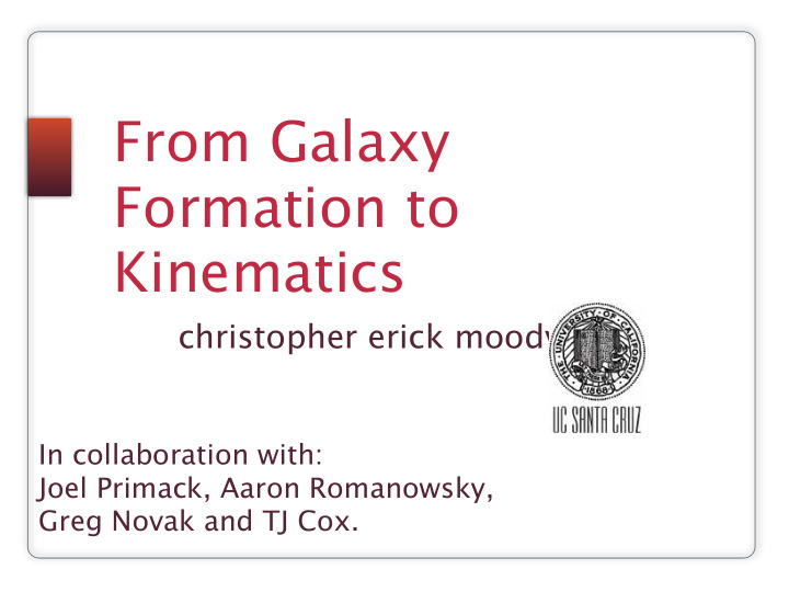 from galaxy formation to kinematics