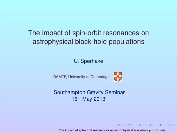 the impact of spin orbit resonances on astrophysical