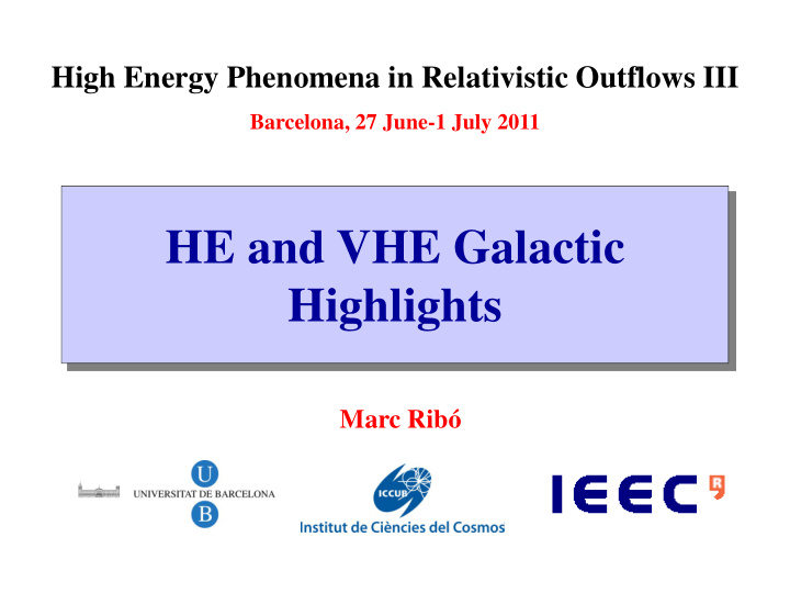 he and vhe galactic highlights