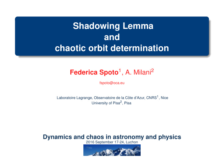 shadowing lemma and chaotic orbit determination