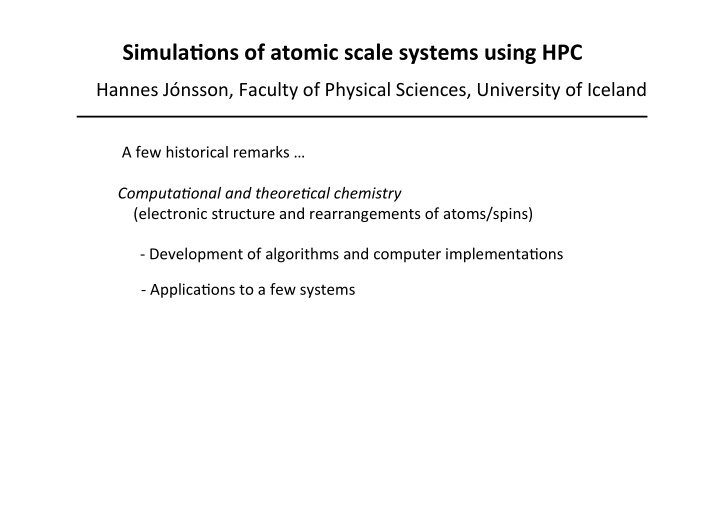 simula ons of atomic scale systems using hpc