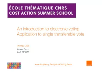 An introduction to electronic voting  Application to single transferable vote  Orange Labs  Jacques
