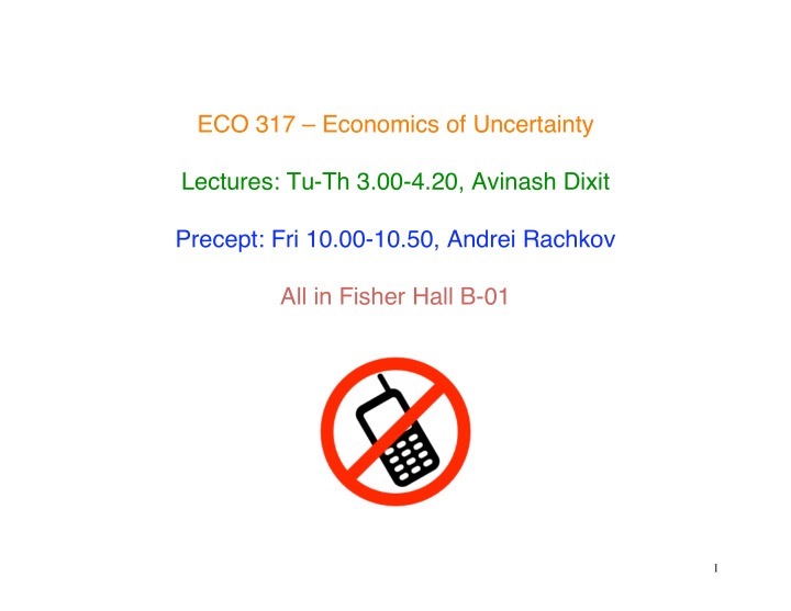 eco 317 economics of uncertainty lectures tu th 3 00 4 20