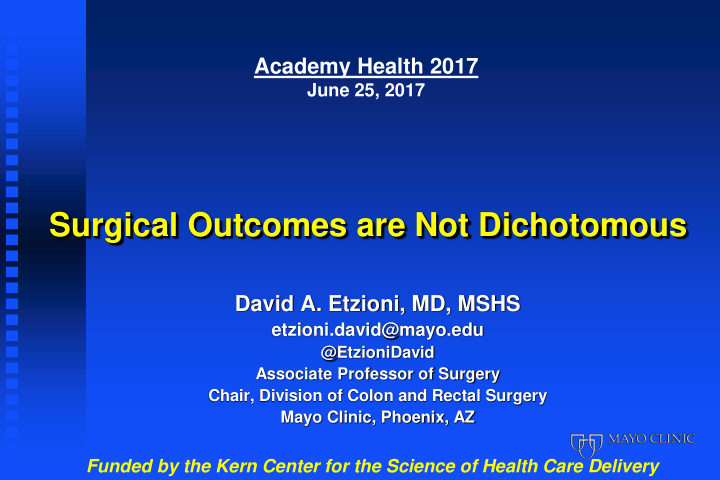 surgical outcomes are not dichotomous