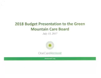 Mountain Care Board  July 13, 2017  OneCareVermont  OneCareVT.org  Table of Contents 1. OneCare