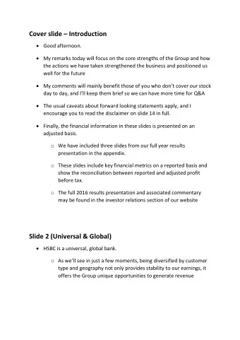 Slide 2 (Universal &amp; Global)  HSBC is a universal, global bank. o As well see in just a