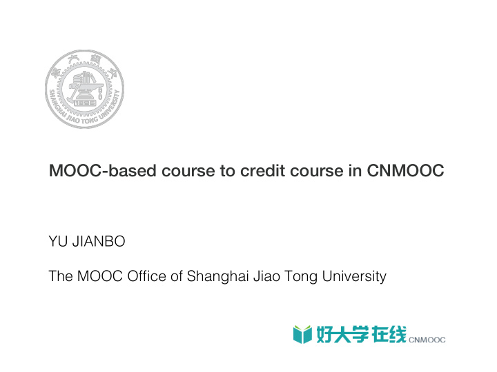 mooc based course to credit course in cnmooc