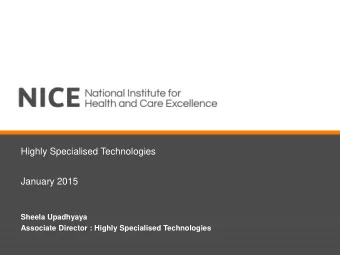 Highly Specialised Technologies  January 2015  Sheela Upadhyaya  Associate Director : Highly