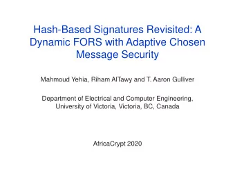 Message Security  Mahmoud Yehia, Riham AlTawy and T. Aaron Gulliver  Department of Electrical and