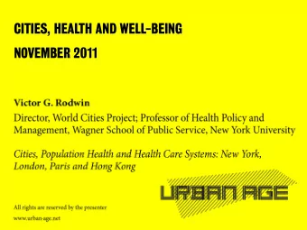 CITIES, HEALTH AND WELL-BEING  NOVEMBER 2011  Cities, Population Health and  Health Care Systems: