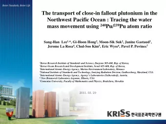 Northwest Pacific Ocean : Tracing the water mass movement using 240 Pu/ 239 Pu atom ratio Sang-Han