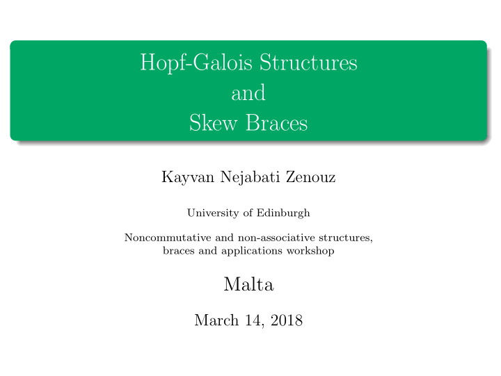 hopf galois structures and skew braces