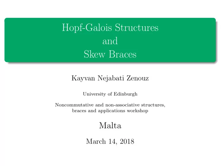 hopf galois structures and skew braces