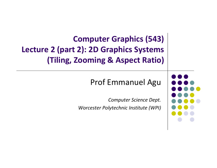 computer graphics 543 lecture 2 part 2 2d graphics