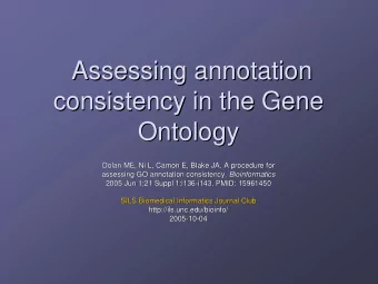 Assessing annotation  Assessing annotation  consistency in the Gene  consistency in the Gene