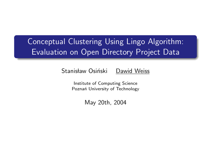 conceptual clustering using lingo algorithm evaluation on
