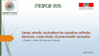 devices: case study of pneumatic actuator  A. Ortlieb, J. Olivier, M. Bouri and H. Bleuler