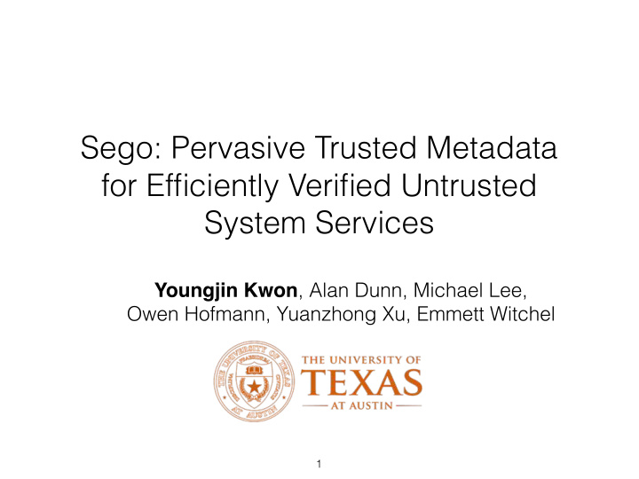 sego pervasive trusted metadata for efficiently verified