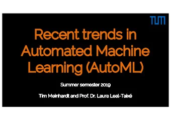 Re  Recent  nt trends  nds in  n  Aut  Autom  omated  ed Machi  chine  ne  Le  Lear  arni  ning  ng